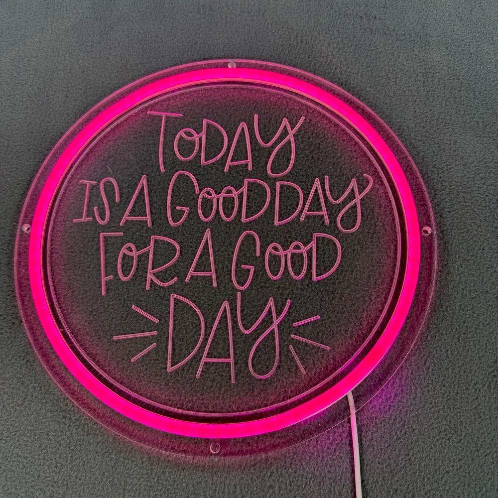 Today Is A Good Day For A Good Day Pink LED Neon Sign Circular Wall Decor 11.5"